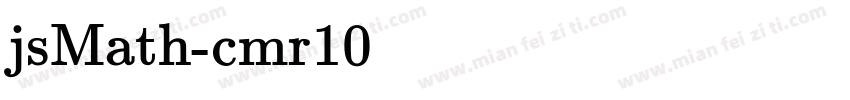 jsMath-cmr10 cmr10字体转换